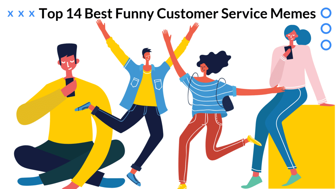 A blog post about funny Customer Service Memes