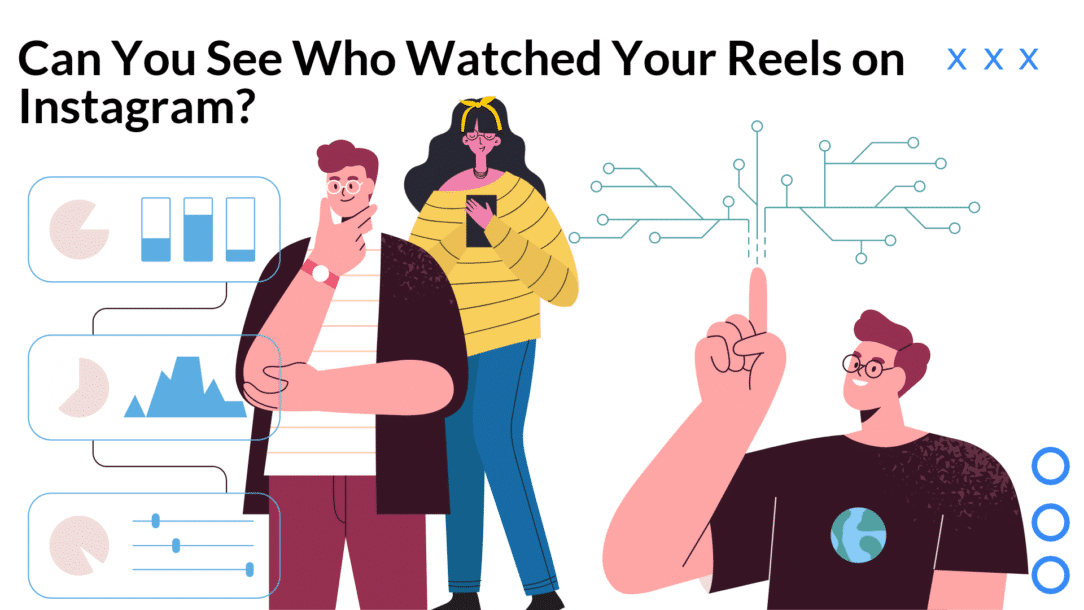 A blog post about how to see who watched your Instagram reels