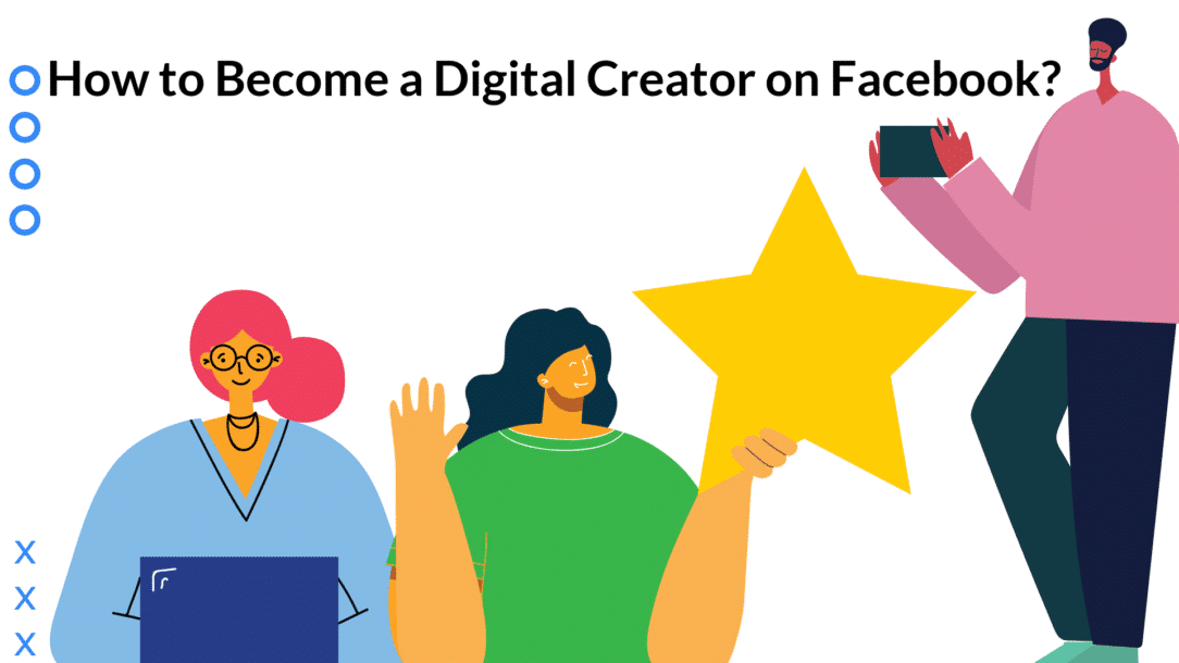 A blog post about how to become a digital creator on Facebook