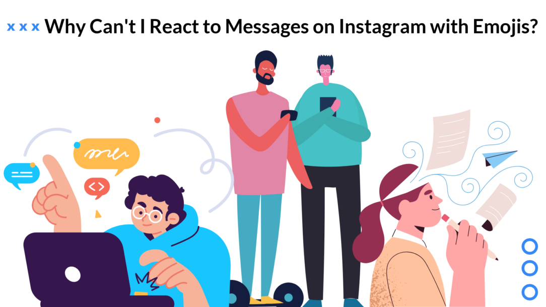 A blog post about workarounds when you cannot react with emojis on Instagram
